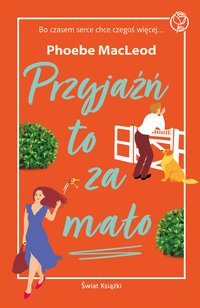 Przyjaźń to za mało - Phoebe MacLeod - ebook