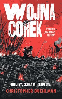 Wojna córek. Prequel "Czarnego języka" - Christopher Buehlman - ebook