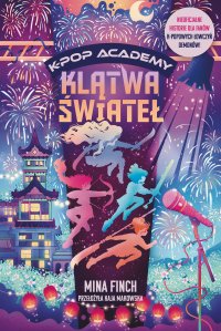 Klątwa świateł. K-Pop Academy. Tom 2 - Mina Finch - ebook