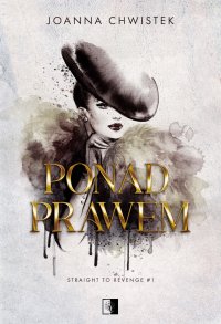 Ponad prawem - Joanna Chwistek - ebook