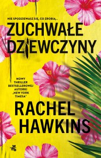 Zuchwałe dziewczyny - Rachel Hawkins - ebook