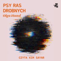 Psy ras drobnych - Olga Hund - audiobook