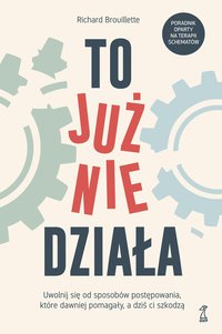 To już nie działa - Richard Brouillette - ebook