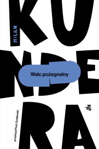 Walc pożegnalny - Milan Kundera - ebook