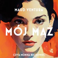 Mój mąż - Maud Ventura - audiobook