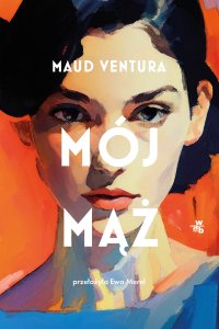 Mój mąż - Maud Ventura - ebook