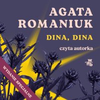 Dina, Dina - wydanie specjalne - Agata Romaniuk - audiobook