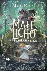 Małe Licho i tajemnica Niebożątka - Marta Kisiel - ebook