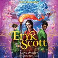 Eryk Scott. Klątwa żywiołów - Matt Burczyk - audiobook