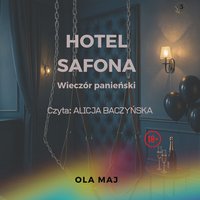 Hotel Safona. Wieczór panieński - Ola Maj - audiobook