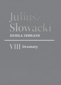 Dzieła zebrane. VIII Dramaty - Juliusz Słowacki - ebook