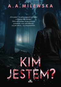 Kim jestem? - Agnieszka Milewska - ebook