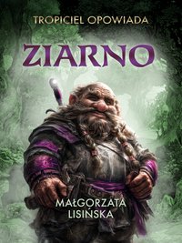 Ziarno - Małgorzata Lisińska - ebook
