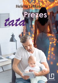 Prezes tata - Helena Leblanc - ebook