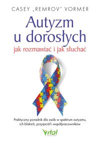 Autyzm u dorosłych - Casey "Remrov" Vormer - ebook