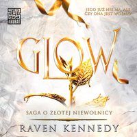 Glow - Raven Kennedy - audiobook