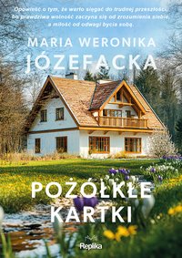 Pożółkłe kartki. Cienie prawdy. Tom 3 - Maria Weronika Józefacka - ebook