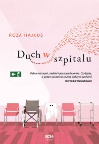 Duch w szpitalu - Róża Hajkuś - ebook