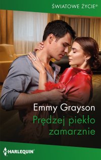 Prędzej piekło zamarznie - Emmy Grayson - ebook