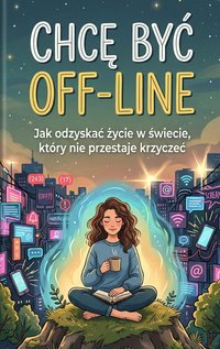 Chcę być offline - Bruno Blonski - ebook