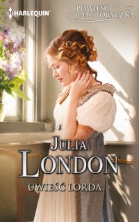 Uwieść lorda - Julia London - ebook