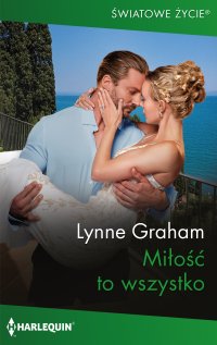 Miłość to wszystko - Lynne Graham - ebook