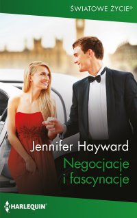 Negocjacje i fascynacje - Jennifer Hayward - ebook