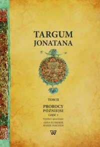 Targum Jonatana. Tom 2. Prorocy późniejsi. Część 1. Część 2 - Jonatan ben Uzziel - ebook