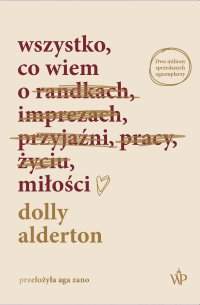 Wszystko, co wiem o miłości - Dolly Alderton - ebook