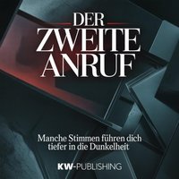Der zweite Anruf - Publishing KW Publishing - audiobook