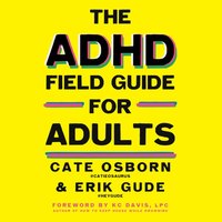 ADHD Field Guide for Adults - KC Davis - audiobook