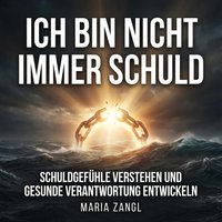 Ich bin nicht immer schuld - Zangl Maria Zangl - audiobook