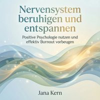 Nervensystem beruhigen und entspannen - Kern Jana Kern - audiobook