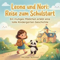 Leona und Nori: Reise zum Schulstart - Schmid Nicolas Schmid - audiobook