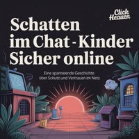 Schatten im Chat - Kinder sicher online - Heaven Click Heaven - audiobook