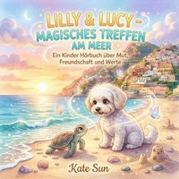 LILLY & LUCY - MAGISCHES TREFFEN AM MEER - Sun Kate Sun - audiobook