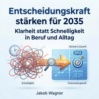 Entscheidungskraft starken fur 2035 - Wagner Jakob Wagner - audiobook