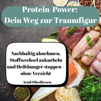Protein Power: Dein Weg zur Traumfigur - Oberliessen Arnd Oberliessen - audiobook