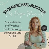 Stoffwechsel-Booster: Plus Energie, Minus Fett - Falk Jara Falk - audiobook
