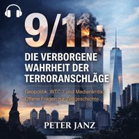 9/11 - Die verborgene Wahrheit der Terroranschläge - Janz Peter Janz - audiobook