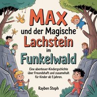 Max und der magische Lachstein im Funkelwald - Steph Rayben Steph - audiobook