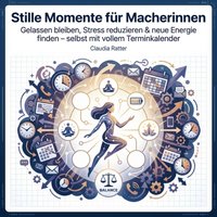 Stille Momente für Macherinnen - Ratter Claudia Ratter - audiobook