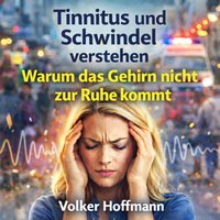 Tinnitus und Schwindel verstehen - Hoffmann Volker Hoffmann - audiobook