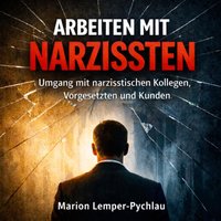 Arbeiten mit Narzissten - Lemper-Pychlau Marion Lemper-Pychlau - audiobook