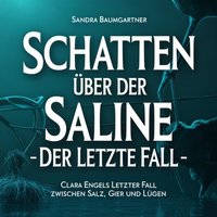 Schatten uber der Saline - Der letzte Fall - Baumgartner Sandra Baumgartner - audiobook