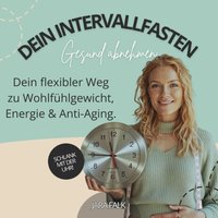 Dein Intervallfasten - Gesund abnehmen - Falk Jara Falk - audiobook