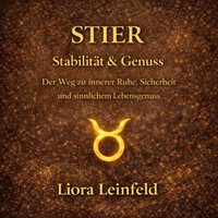 Stier – Stabilität & Genuss - Leinfeld Liora Leinfeld - audiobook