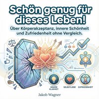 Schön genug für dieses Leben! - Wagner Jakob Wagner - audiobook