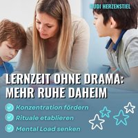 Lernzeit ohne Drama - Mehr Ruhe daheim - Herzenstiel Rudi Herzenstiel - audiobook