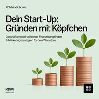 Dein Start-up - Gründen mit Köpfchen - Audiobooks RDM Audiobooks - audiobook